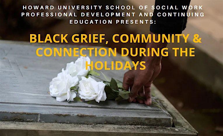 Black Grief, Community, and Connection During the Holidays, 4 December | Event in Washington | AllEvents