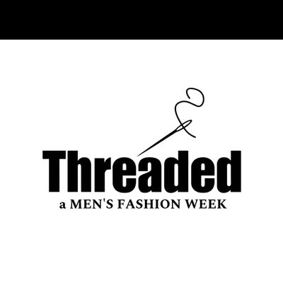 Threaded, Men’s Fashion Week