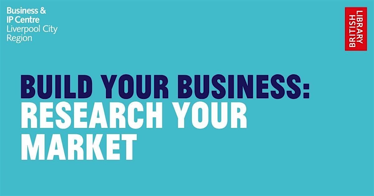'Research Your Market' In-Person Workshop, 10 December | Event in Liverpool | AllEvents