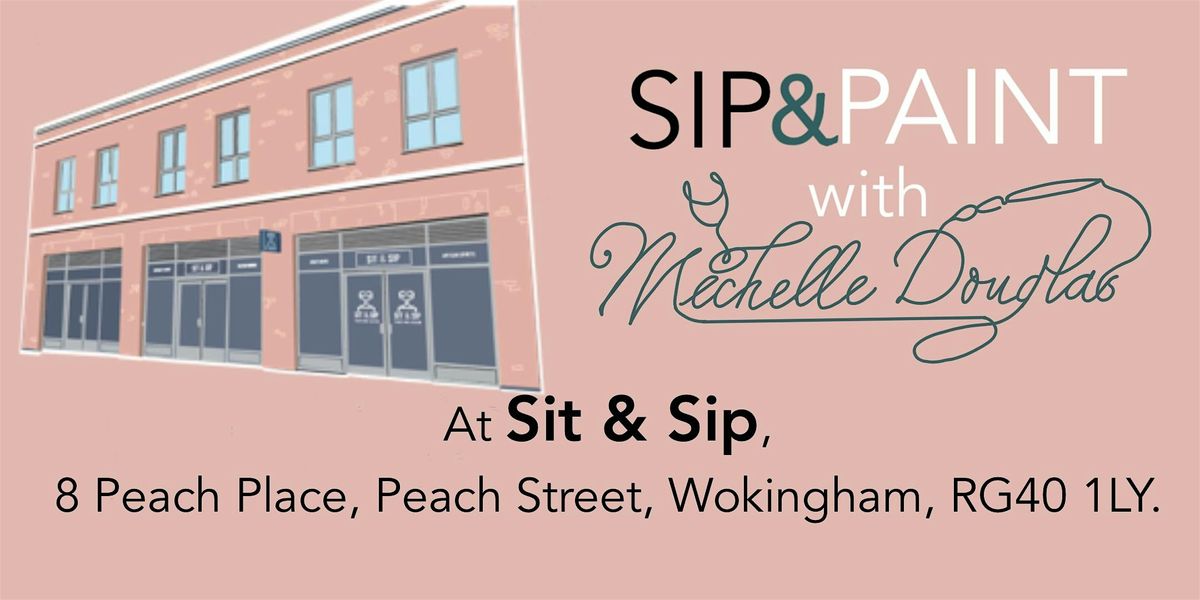 Sip and Paint with Michelle Douglas at Sit & Sip, Wokingham, 9 December | Event in Wokingham | AllEvents
