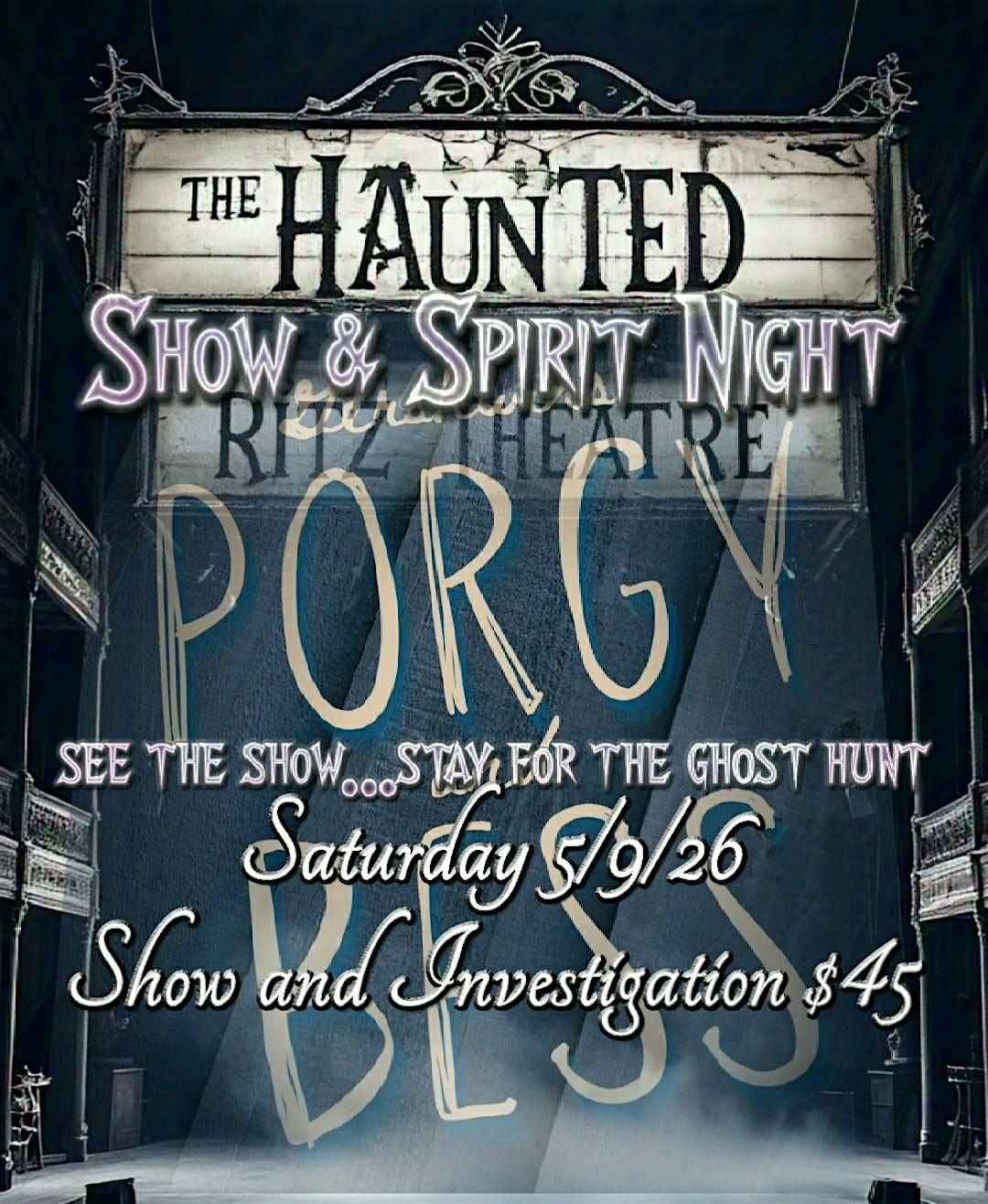 PORGY & BESS SHOW AND SPIRIT NIGHT AT THE HAUNTED RITZ THEATRE, 9 May | Event in Haddon Township | AllEvents