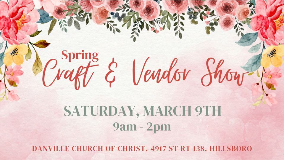 Danville Spring Craft & Vendor Show 2024, 4917 State Route 138 ...