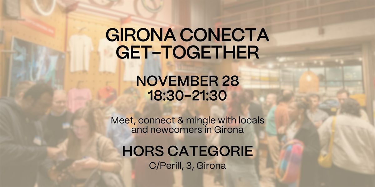 Girona Conecta Get-Together | Event in Girona | AllEvents
