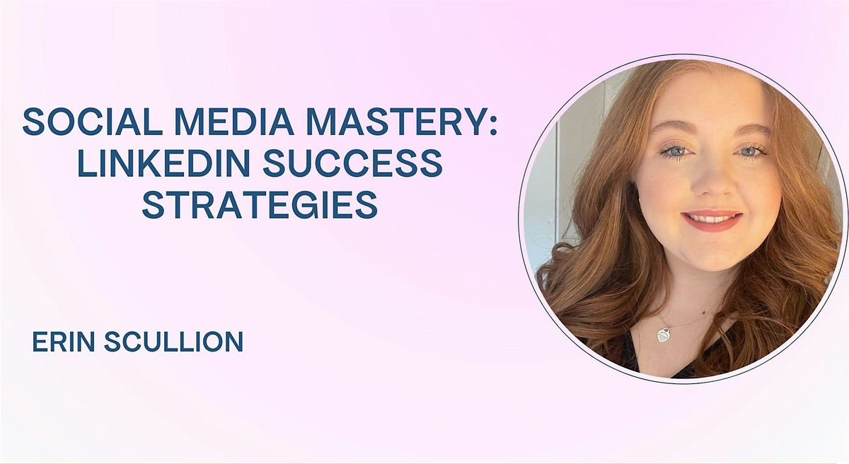 Social Media Mastery: LinkedIn Success Strategies, 4 February | Event in Shrewsbury | AllEvents