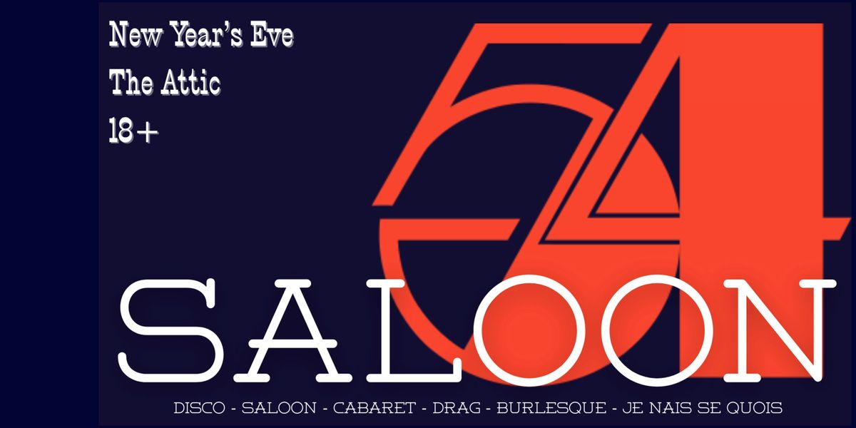 Saloon 54 New Year's Eve Cabaret at The Attic Bar & Stage, 31 December | Event in Calgary | AllEvents