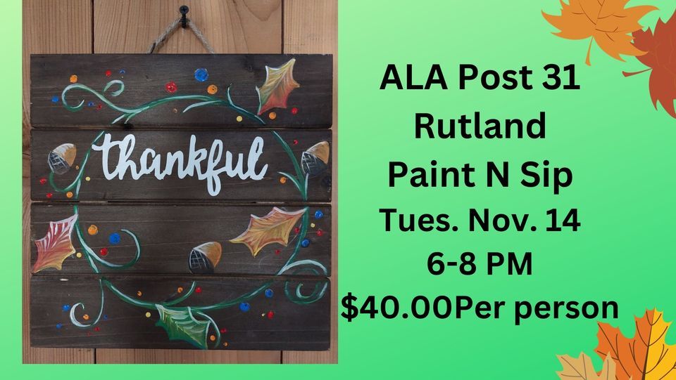 Rutland American Legion Aux. Paint N Sip, American Legion Post 31