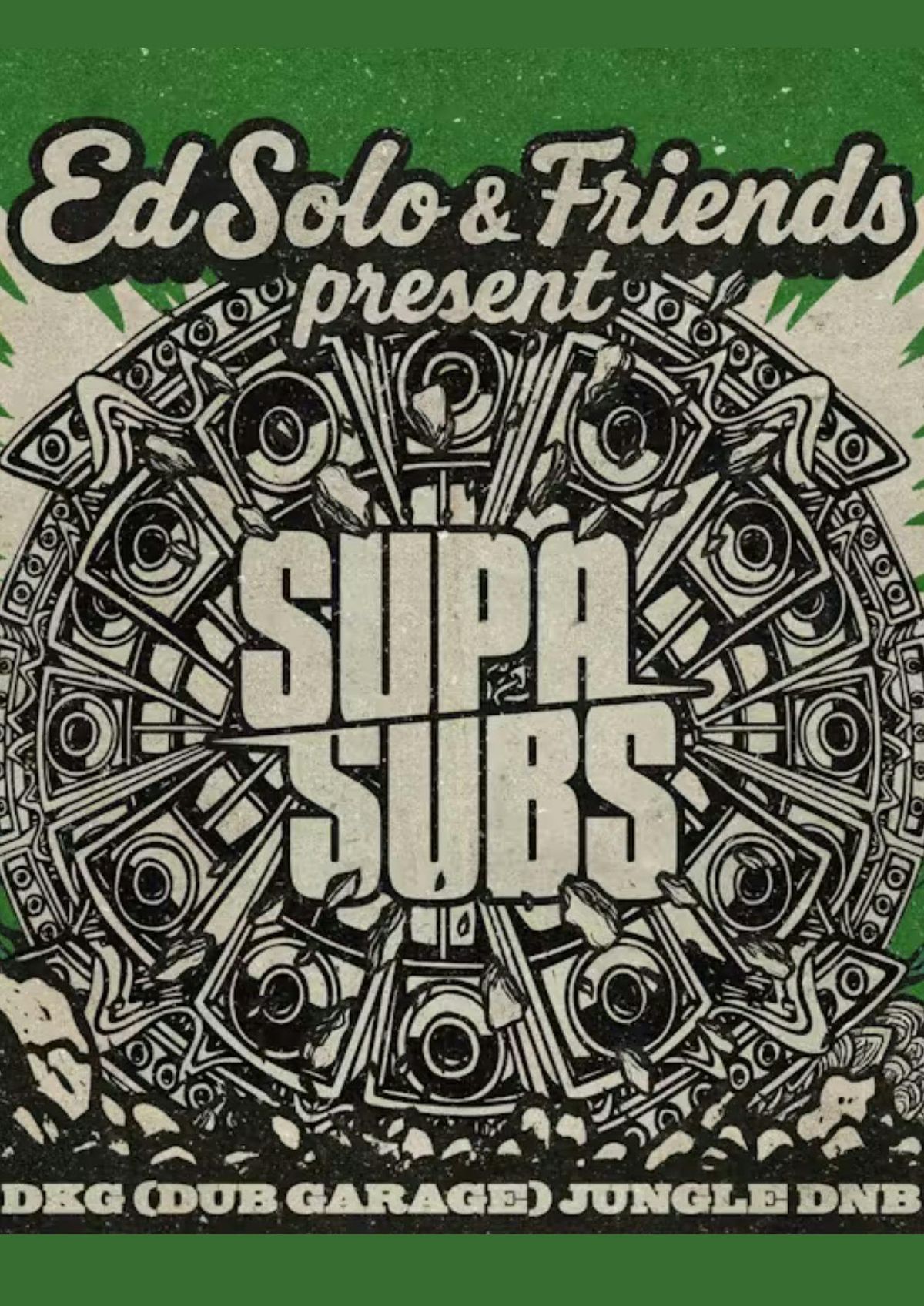 ED SOLO PRESENTS: SUPA SUBS @ OSLO HACKNEY - SATURDAY 29TH NOVEMBER // DNB / UKG, 29 November | Event in Leytonstone