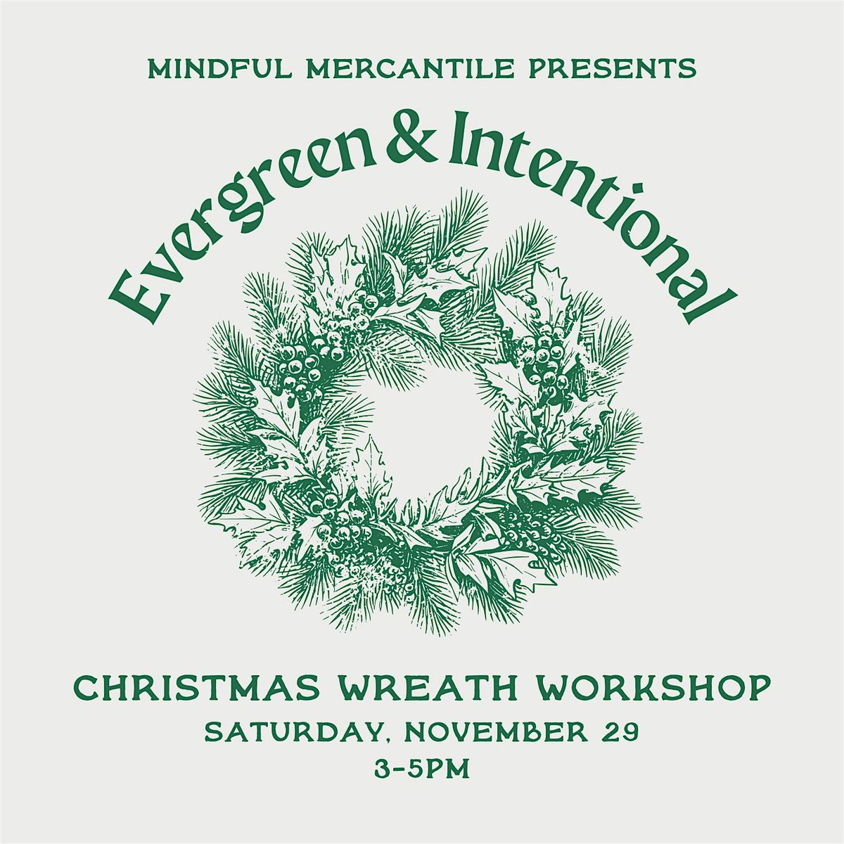 Evergreen & Intentional: A Christmas Wreath Workshop at Mindful Mercantile, 29 November | Event in Berea