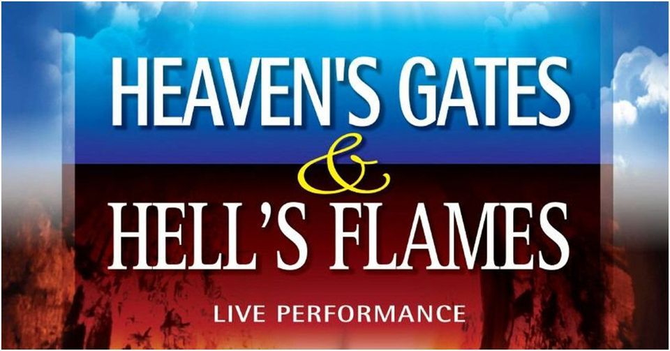 Heavens Gates Hells Flames Theatrical Performance, Compassion Church