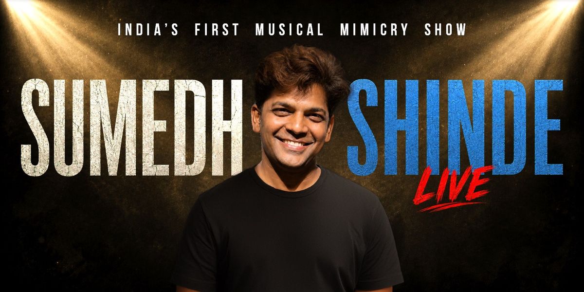 Sumedh Shinde Live