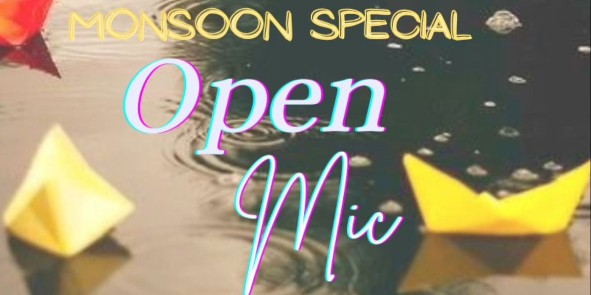 Monsoon special open mic, 28 June | Event in Mumbai | AllEvents