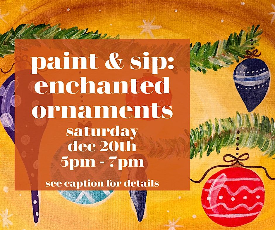 Paint & Sip: Enchanting Ornaments, 20 December | Event in Grand Coulee | AllEvents