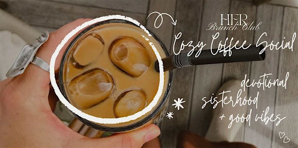 HER Brunch Club : Cozy Coffee Social, 13 December | Event in Covington | AllEvents