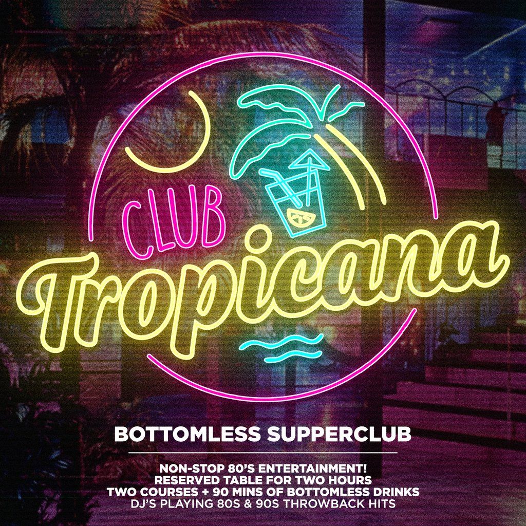 Club Tropicana 80s Bottomless Supper Club - Stevenage, 26 September | Event in Stevenage | AllEvents