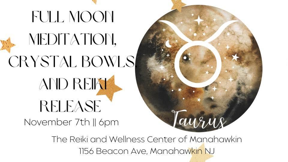 Full Moon Meditation, Reiki & Crystal Bowls, The Reiki and Wellness