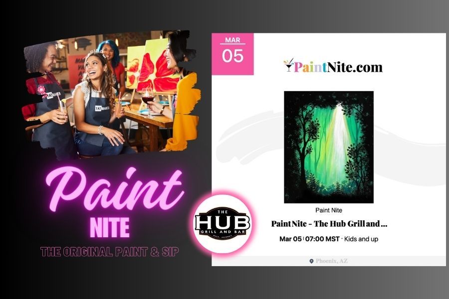 Paint Nite at The Hub Grill Ahwatukee Paint and Sip , Hub Grill and Bar