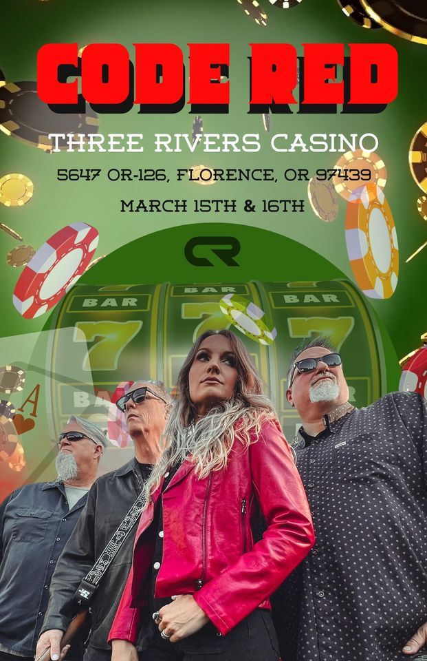 Three Rivers Casino Menu.pdf CODE RED at Three Rivers Casino , Three Rivers Casino, Florence, 15 ...
