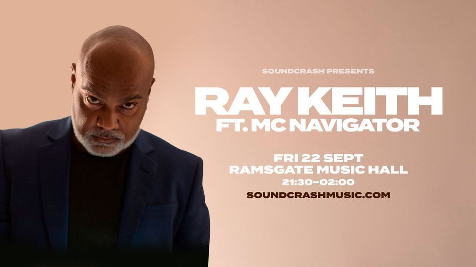 Ray Keith I Ramsate Music Hall , Ramsgate Music Hall, September 22 to
