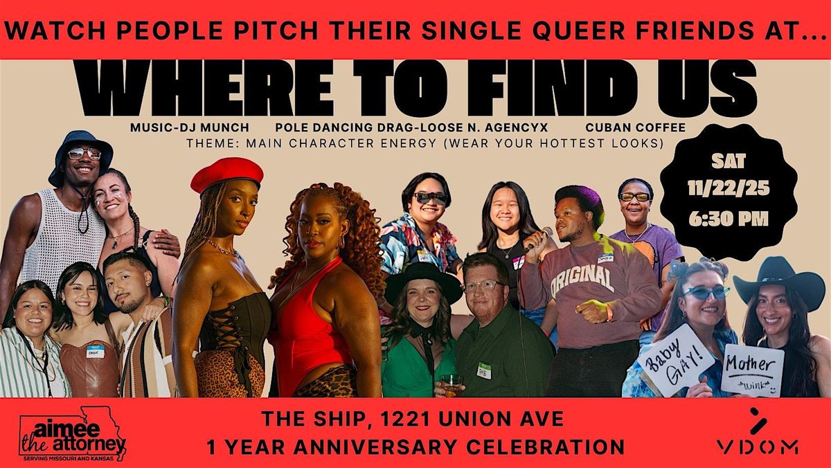 Where To Find Us - 1 Year Anniversary, 22 November | Event in Kansas City | AllEvents