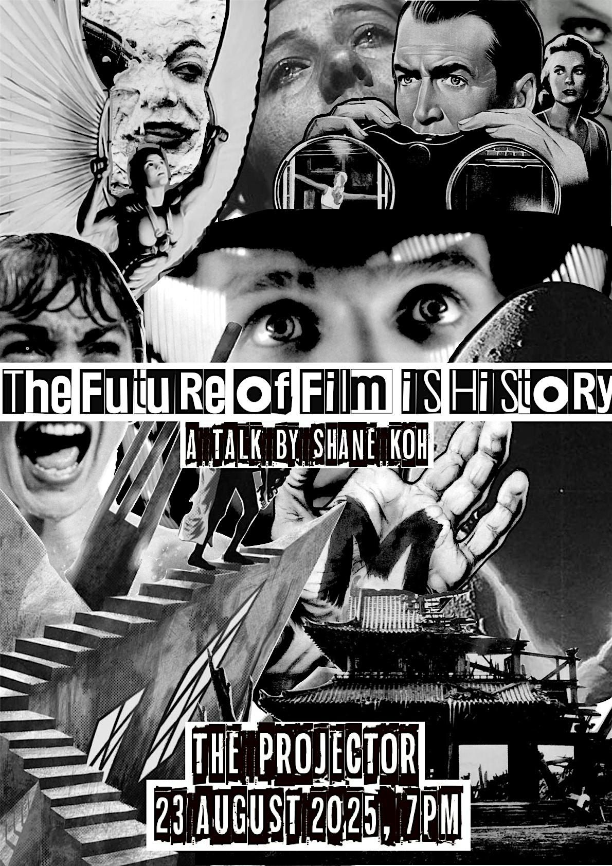 The Future of Film is  History : Session 3, 14 December | Event in Singapore | AllEvents