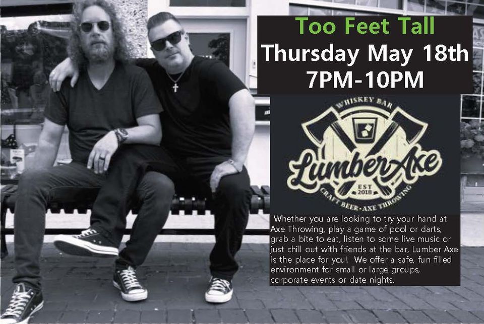 Too Feet Tall at Lumber Axe, Lumber Axe, Waukesha, May 18 2023