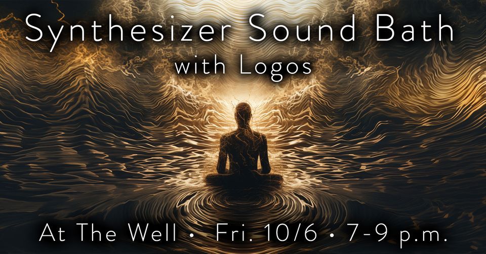 October Synthesizer Sound Bath with Logos, 3 Louisiana Ave, Asheville