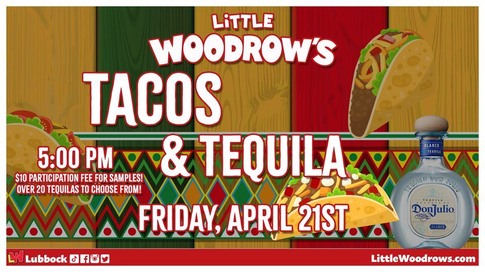 Tacos & Tequila Fest!, Little Woodrow's Lubbock, April 21 2025