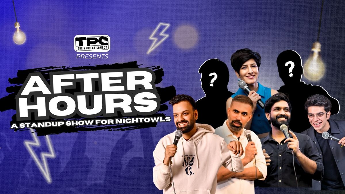 After Hours- A Stand Up Show for Night Owls, 28 November | Event in Bhiwadi | AllEvents