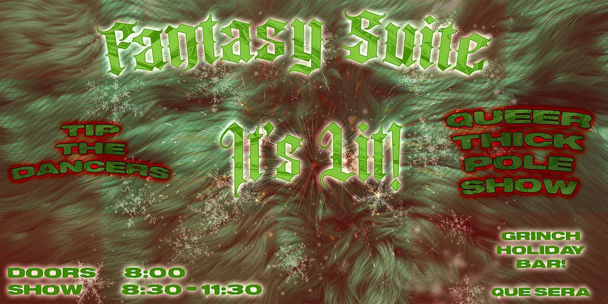 Fantasy Suite Queer & Thick Pole Show: It's Lit!, 21 December | Event in Long Beach | AllEvents