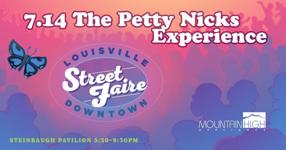 Downtown Louisville Street Faire The Petty Nicks Experience