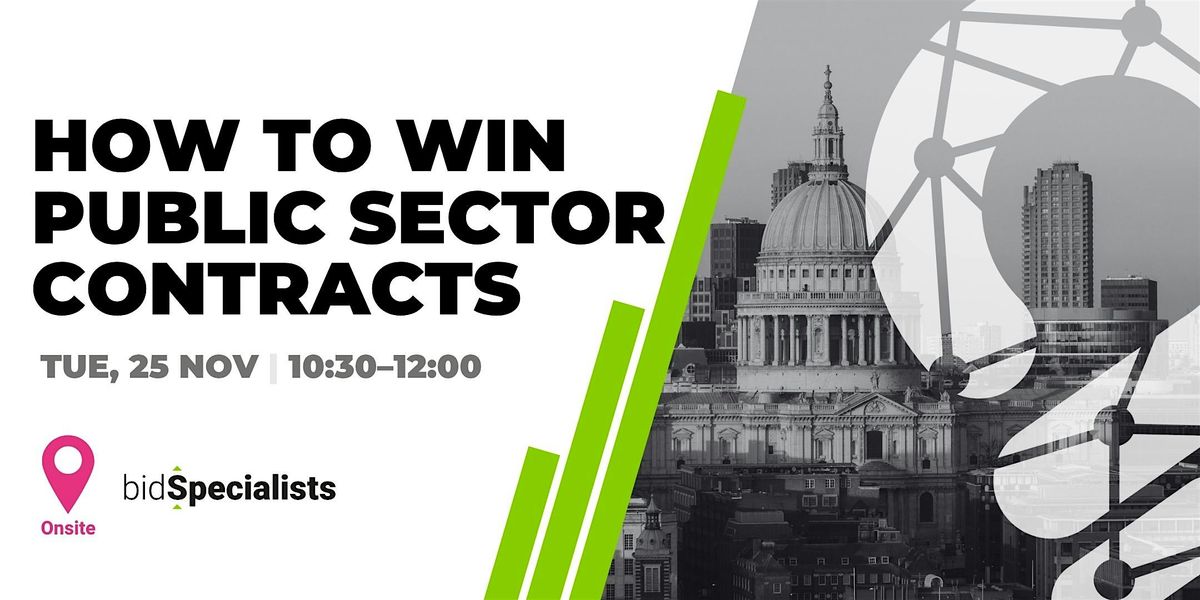 How to Win Public Sector Contracts, 25 November | Event in London | AllEvents