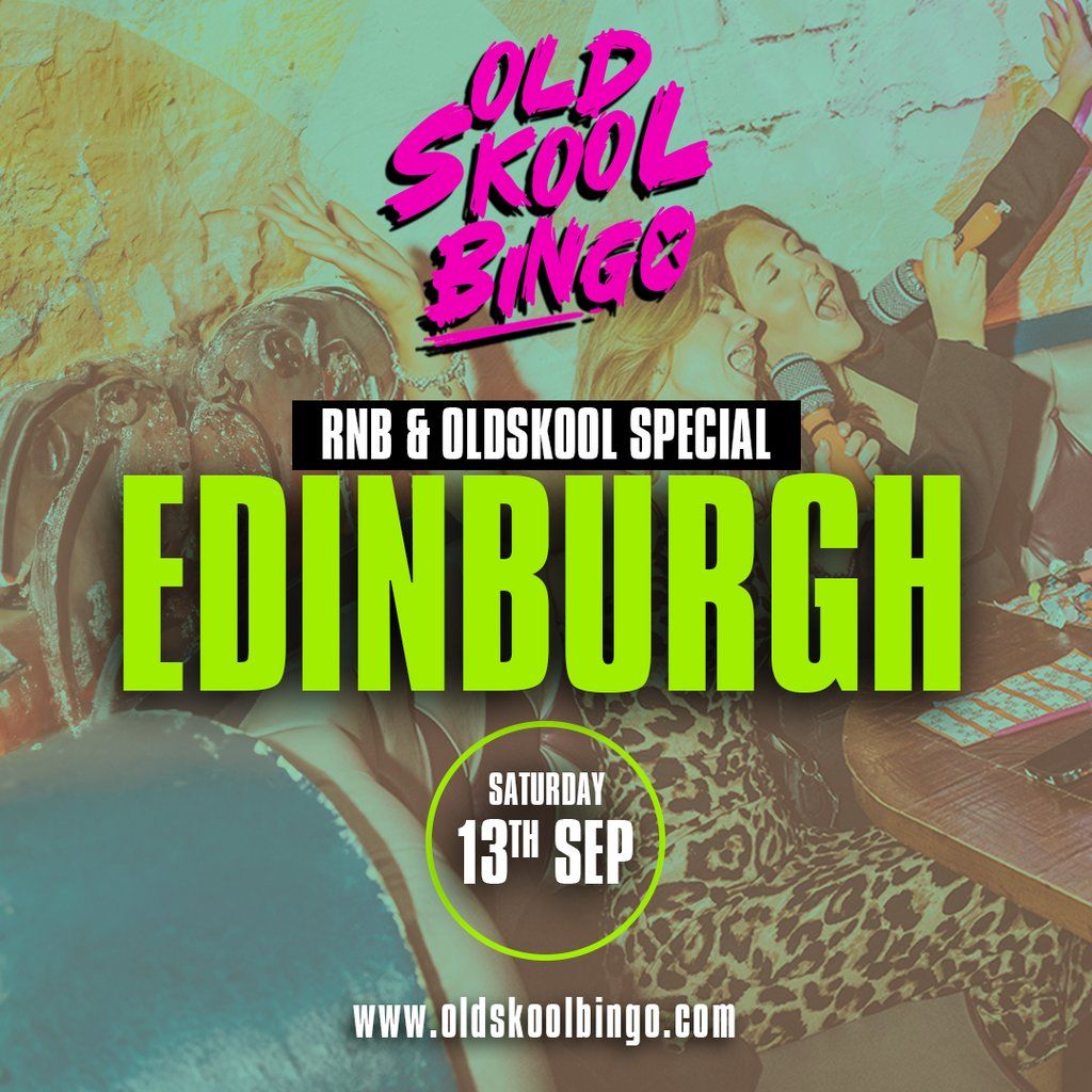 Old Skool Bingo Sat 13th Sep Edinburgh, 13 September | Event in Edinburgh | AllEvents