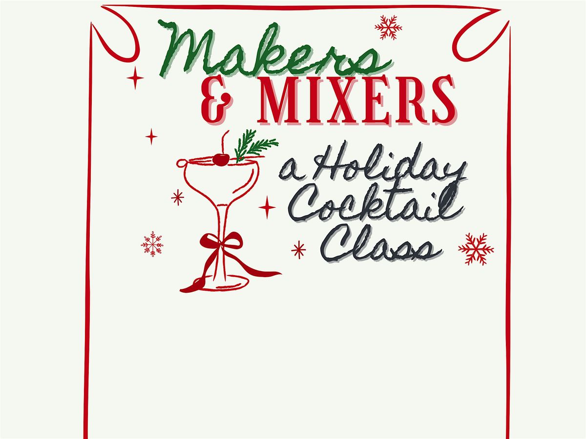 Makers & Mixers: A Holiday Cocktail Class, 20 December | Event in North Charleston | AllEvents