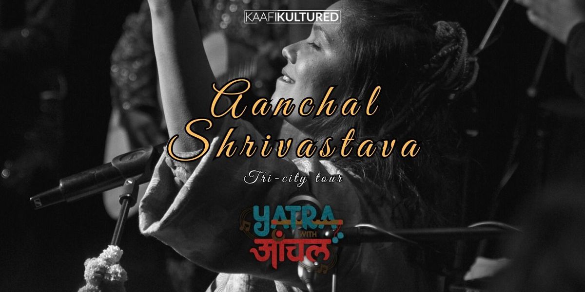 Yatra with Aanchal, 24 May | Event in Pune | AllEvents
