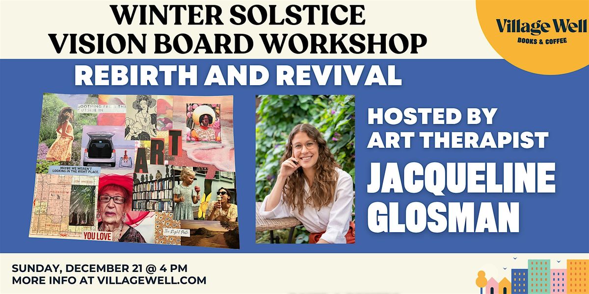 Winter Solstice Vision Board Workshop: Rebirth and Renewal, 21 December | Event in Culver City | AllEvents