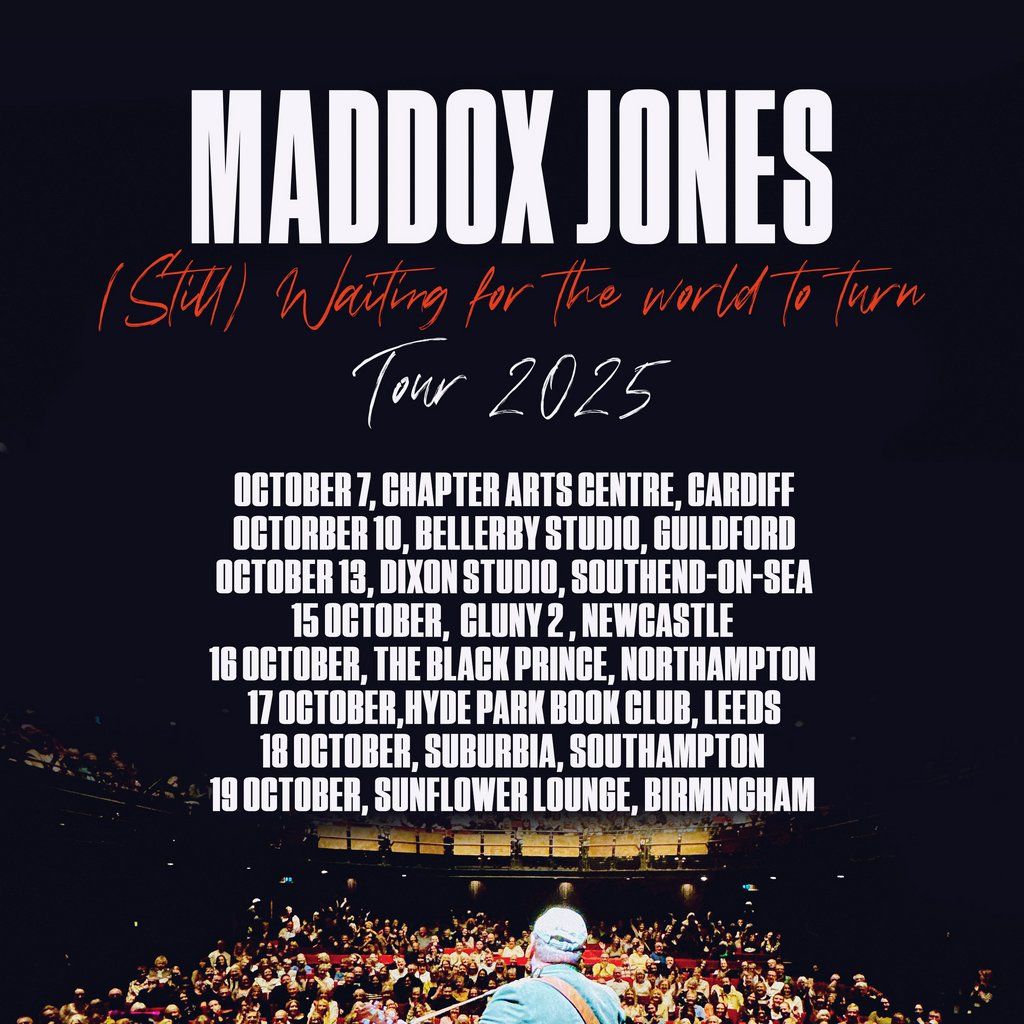 Maddox Jones (Still) Waiting For The World To Turn - live, 17 October | Event in Leeds | AllEvents