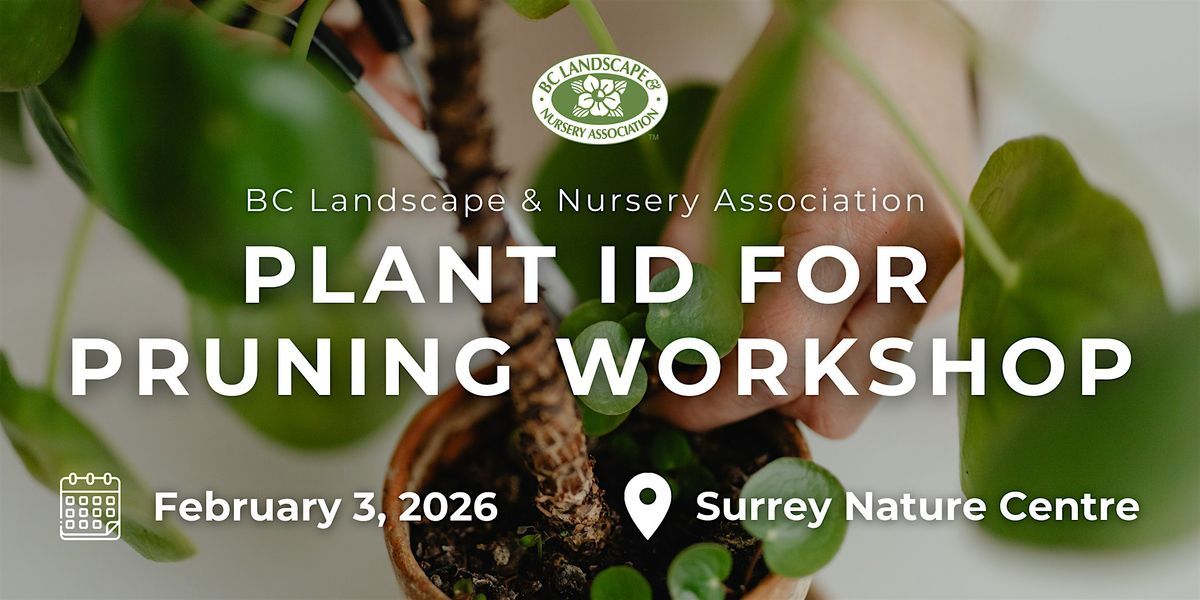 2026 Plant ID for Pruning Workshop, 3 February | Event in Surrey | AllEvents