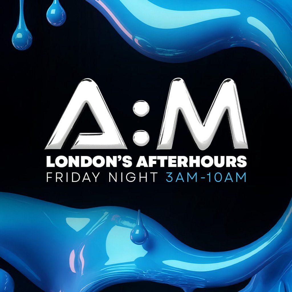 A:M After Hours // Free Entry Tickets, 27 December | Event in London | AllEvents