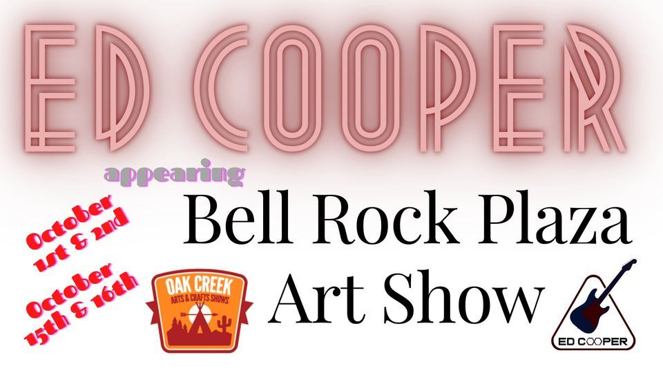 Ed Cooper ROCKS! Bell Rock Plaza Art Market, Oak Creek Arts and Crafts Show, Sedona, October 2