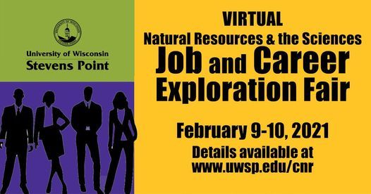 Virtual Natural Resources The Sciences Job And Career Exploration Fair Uw Stevens Point February 9 2021 Allevents In Online Event uwsp 2021 calendar