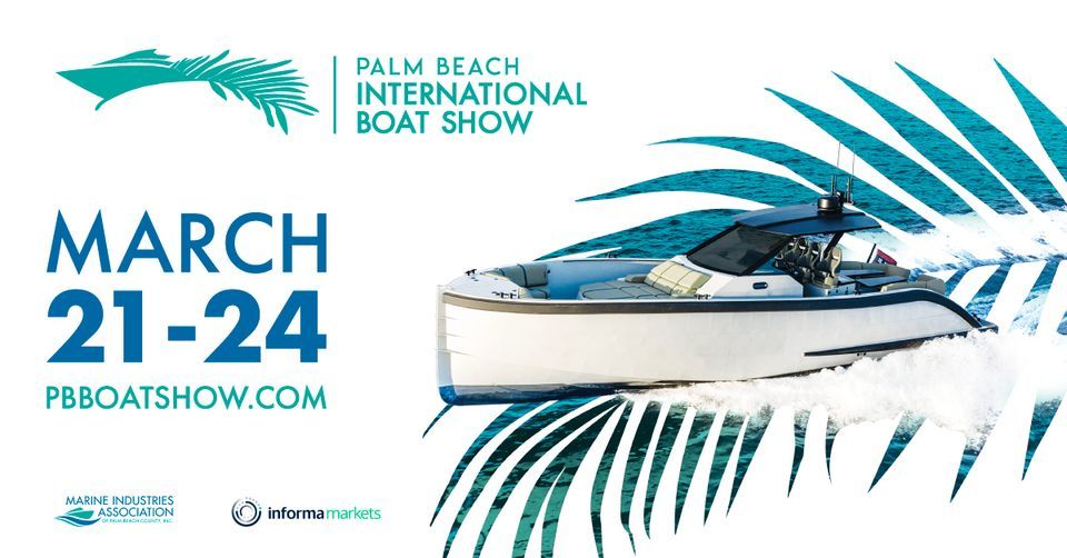 The 2024 Palm Beach International Boat Show, Palm Beach International