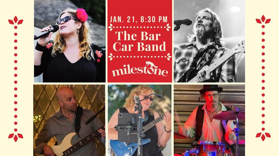 Sat. Jan. 21 * Bar Car Band * Milestone, Milestone, Redding, 21 January