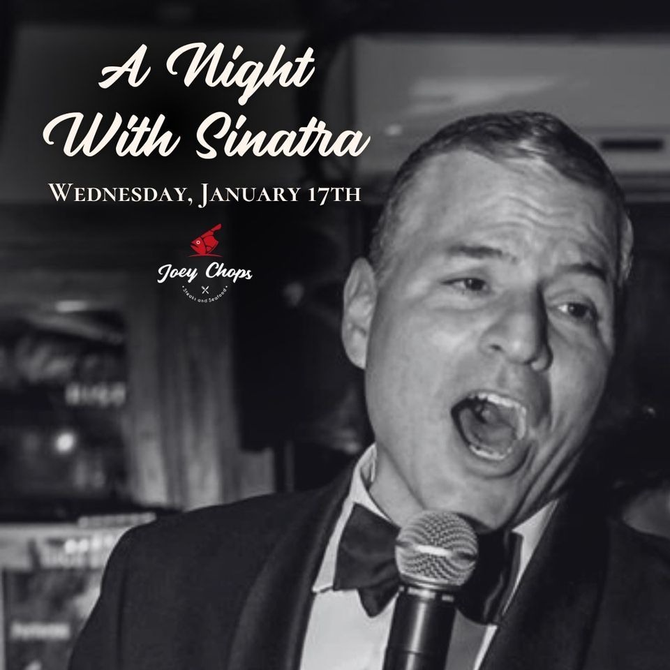A Night with Sinatra, Joey Chops, Malvern, January 17 2024 AllEvents.in