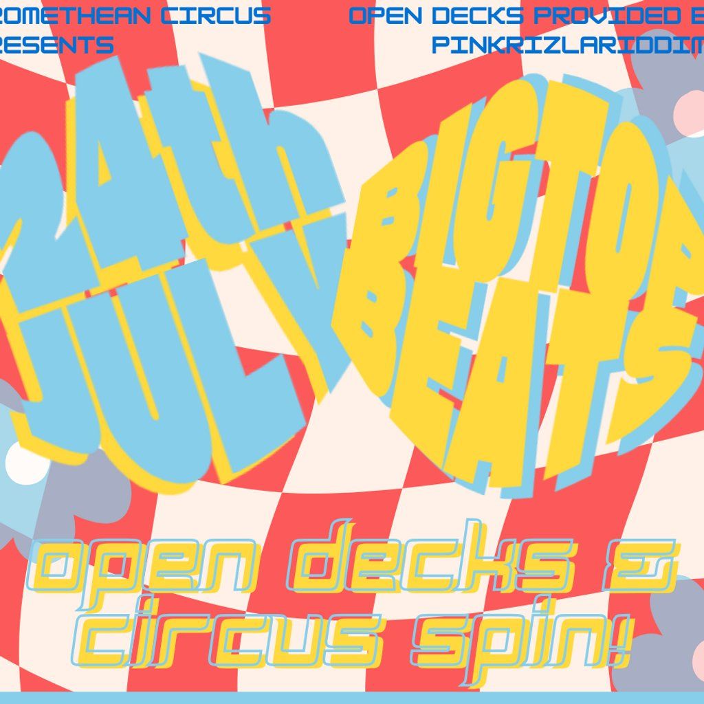 Big Top Beats 4, 24 July | Event in Preston | AllEvents