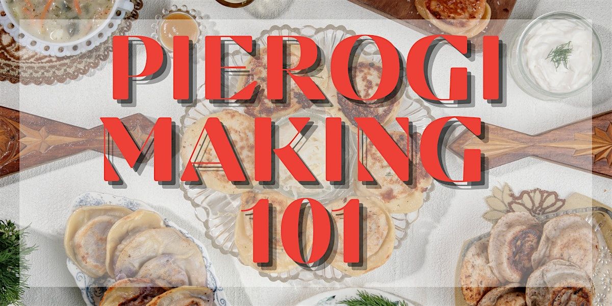 PIEROGI MAKING 101, 24 January | Event in Detroit | AllEvents