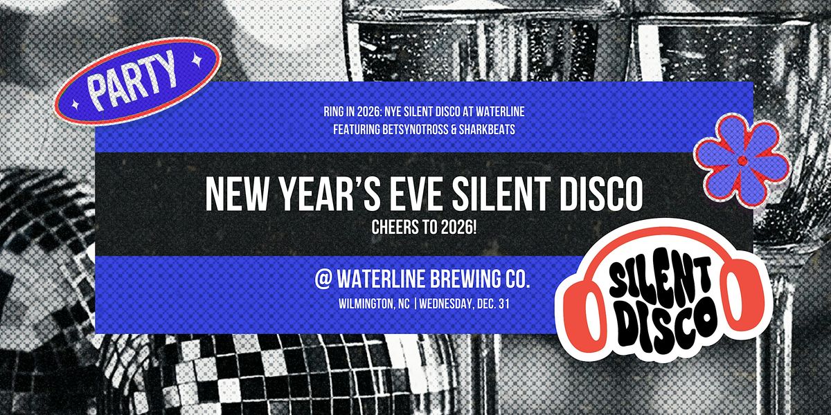New Year's Eve Silent Disco at Waterline Brewing Wilmington, 31 December | Event in Wilmington | AllEvents