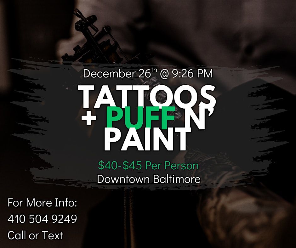 Tattoos + Puff n Paint Experience @ Baltimore's BEST Art Gallery!, 26 December | Event in Baltimore | AllEvents