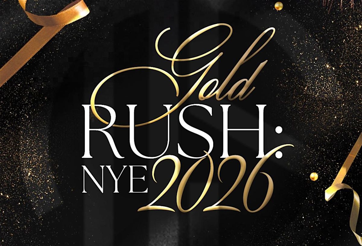 “GOLD RUSH” NYE 2026 DINNER PARTY