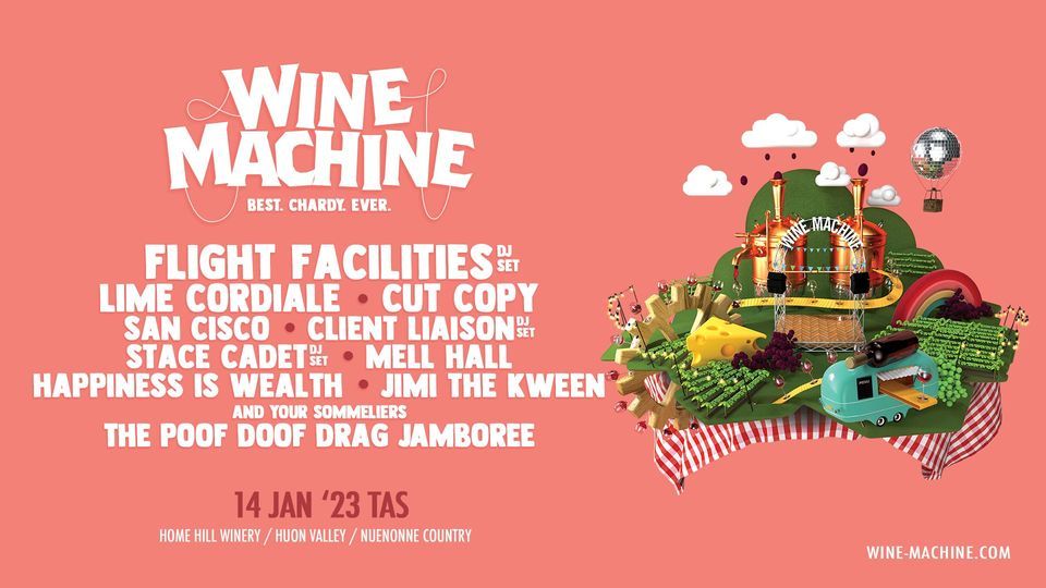 Wine Machine Huon Valley Sat 14 Jan 2023, Home Hill Winery, Hobart