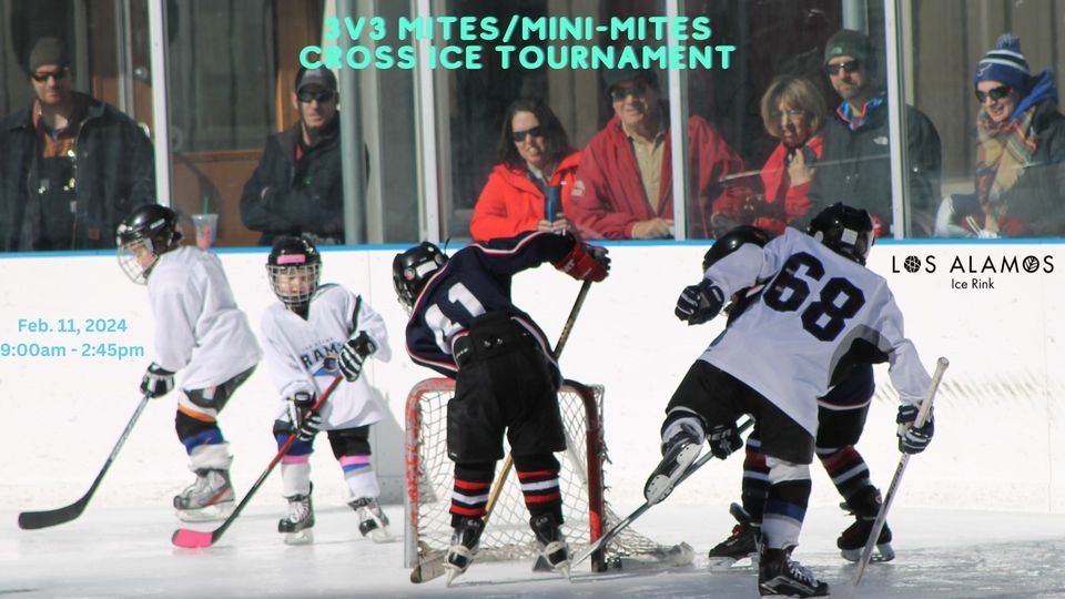 3v3 Mites/MiniMites Cross Ice Tournament, Los Alamos Ice Rink